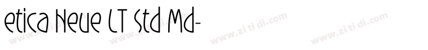 etica Neue LT Std Md字体转换